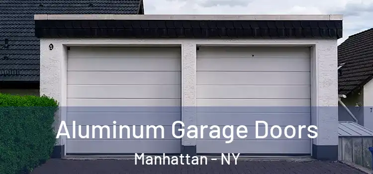  Aluminum Garage Doors Manhattan - NY