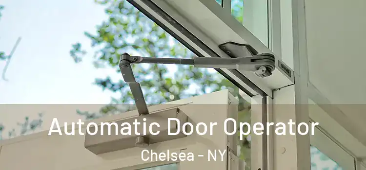  Automatic Door Operator Chelsea - NY