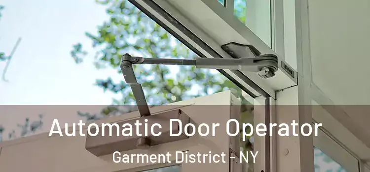  Automatic Door Operator Garment District - NY