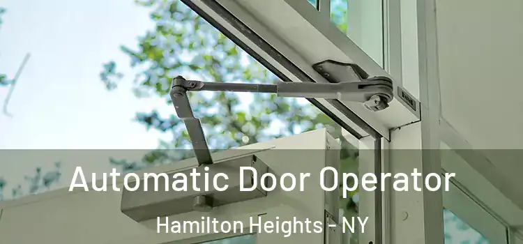  Automatic Door Operator Hamilton Heights - NY