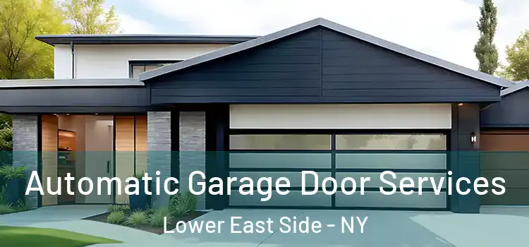  Automatic Garage Door Services Lower East Side - NY