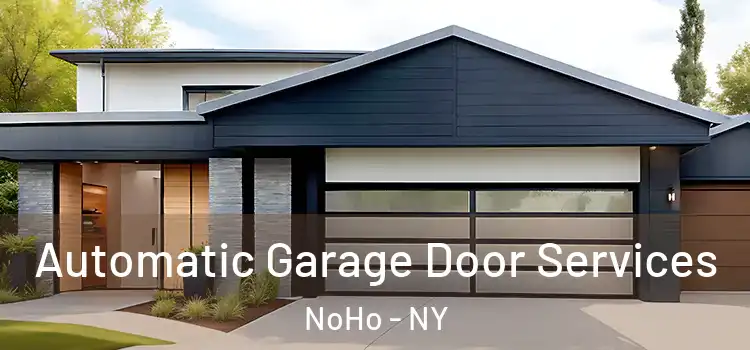  Automatic Garage Door Services NoHo - NY