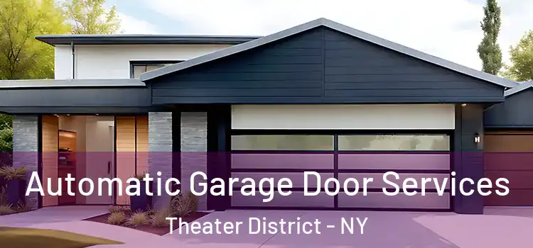  Automatic Garage Door Services Theater District - NY