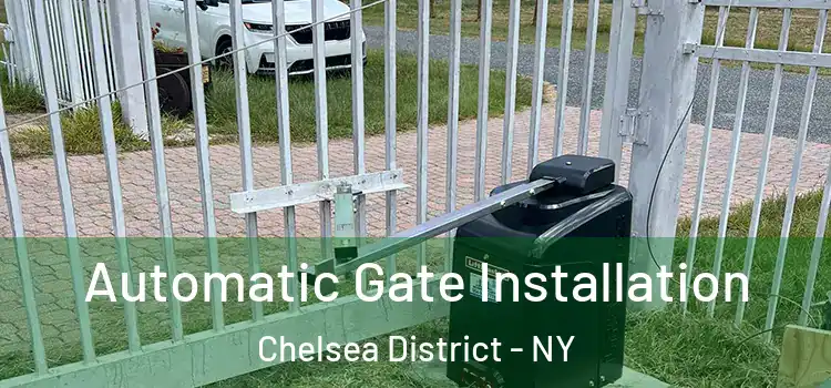  Automatic Gate Installation Chelsea District - NY
