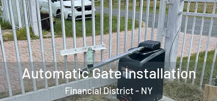  Automatic Gate Installation Financial District - NY