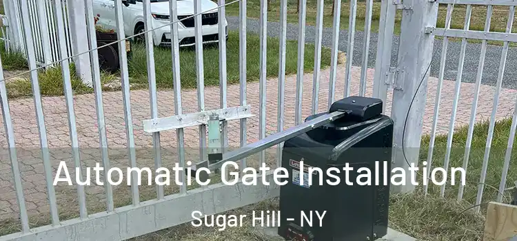  Automatic Gate Installation Sugar Hill - NY