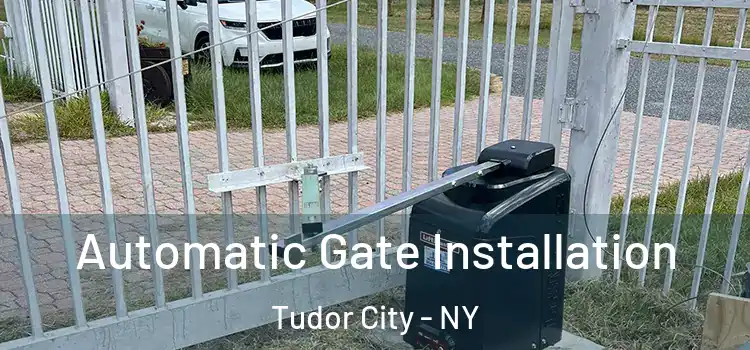 Automatic Gate Installation Tudor City - NY