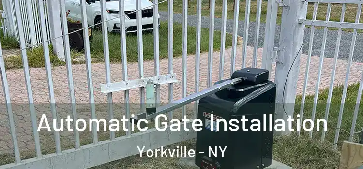  Automatic Gate Installation Yorkville - NY