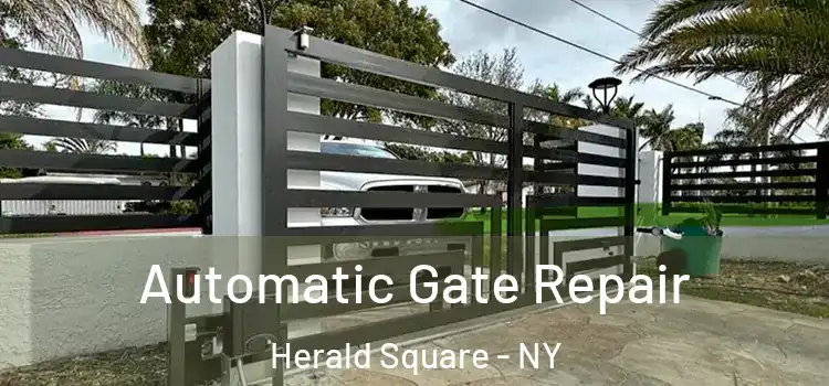  Automatic Gate Repair Herald Square - NY