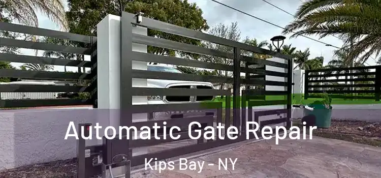  Automatic Gate Repair Kips Bay - NY