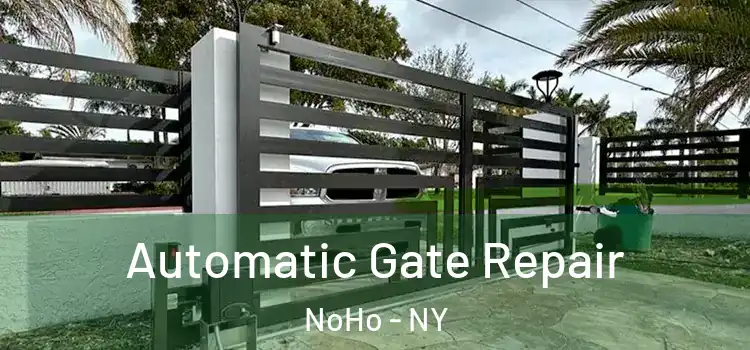  Automatic Gate Repair NoHo - NY