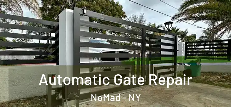  Automatic Gate Repair NoMad - NY