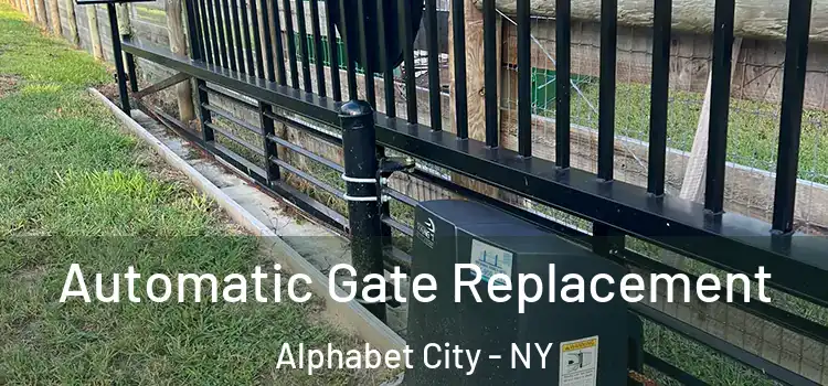  Automatic Gate Replacement Alphabet City - NY