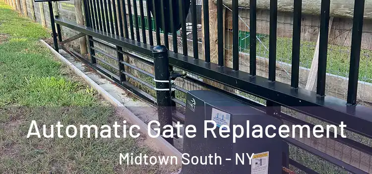  Automatic Gate Replacement Midtown South - NY