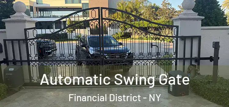  Automatic Swing Gate Financial District - NY