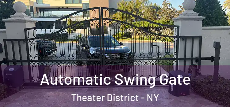  Automatic Swing Gate Theater District - NY