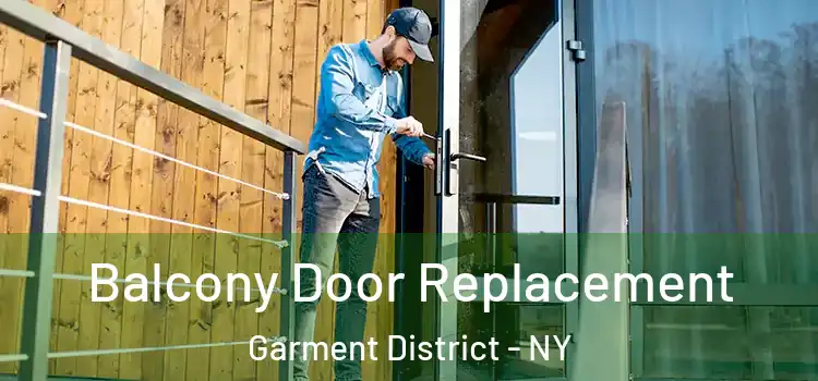  Balcony Door Replacement Garment District - NY