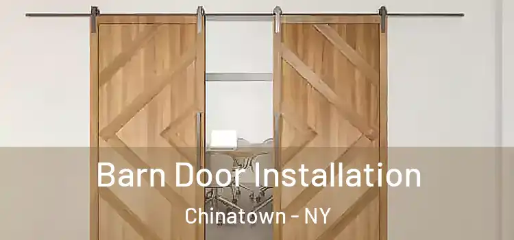  Barn Door Installation Chinatown - NY