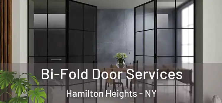  Bi-Fold Door Services Hamilton Heights - NY