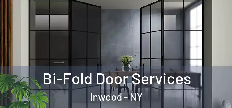  Bi-Fold Door Services Inwood - NY