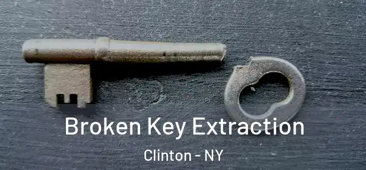  Broken Key Extraction Clinton - NY