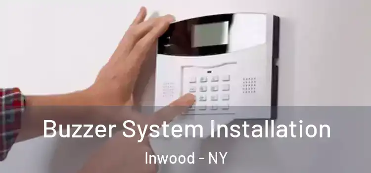  Buzzer System Installation Inwood - NY