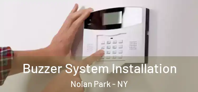  Buzzer System Installation Nolan Park - NY