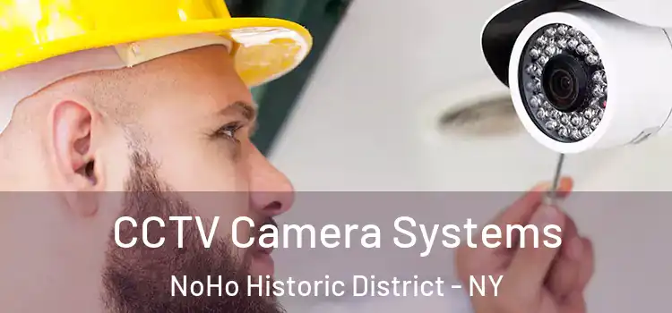CCTV Camera Systems NoHo Historic District - NY