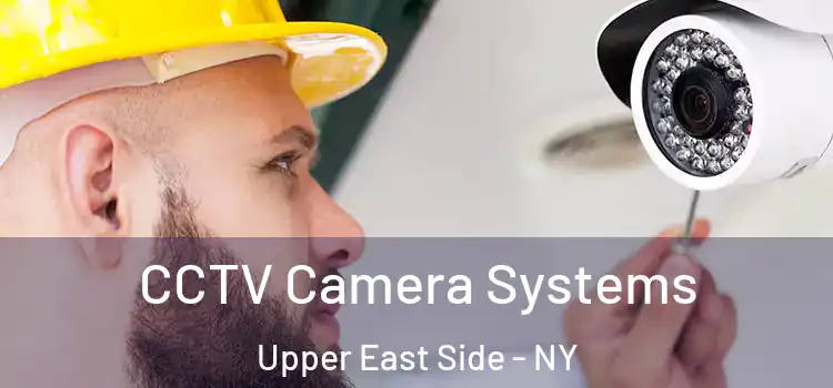  CCTV Camera Systems Upper East Side - NY