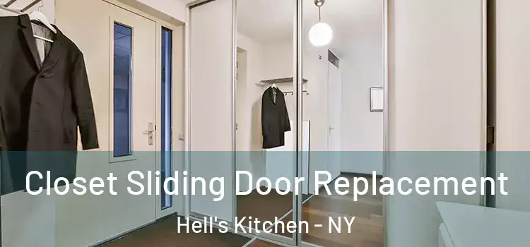  Closet Sliding Door Replacement Hell's Kitchen - NY