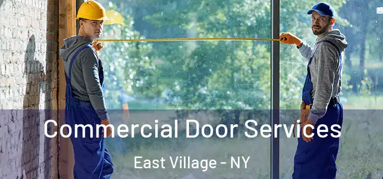  Commercial Door Services East Village - NY