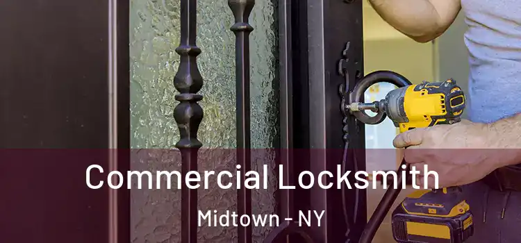  Commercial Locksmith Midtown - NY