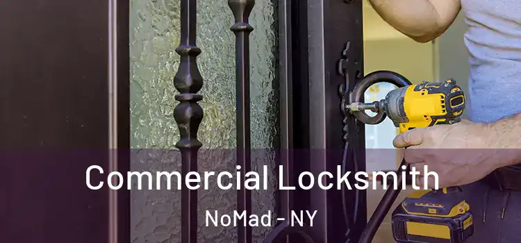  Commercial Locksmith NoMad - NY