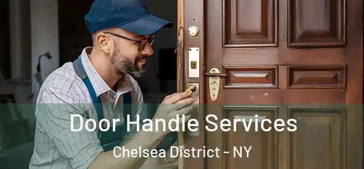  Door Handle Services Chelsea District - NY