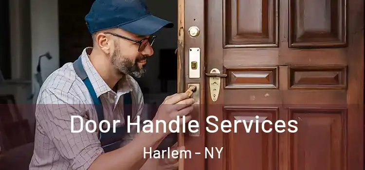  Door Handle Services Harlem - NY