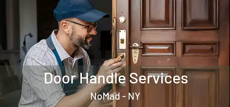  Door Handle Services NoMad - NY