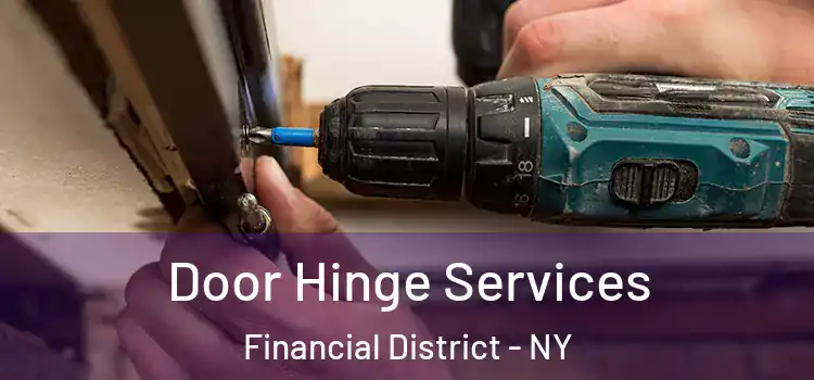  Door Hinge Services Financial District - NY