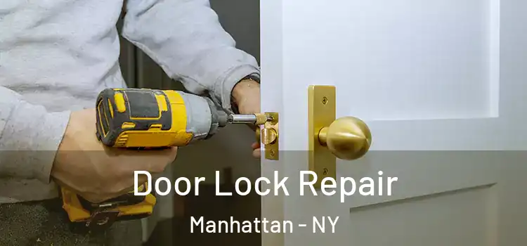  Door Lock Repair Manhattan - NY