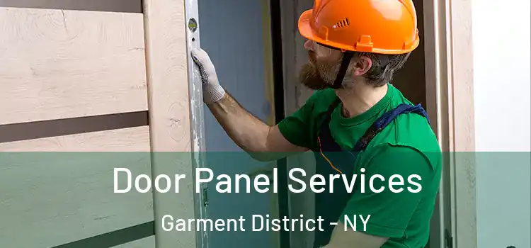  Door Panel Services Garment District - NY