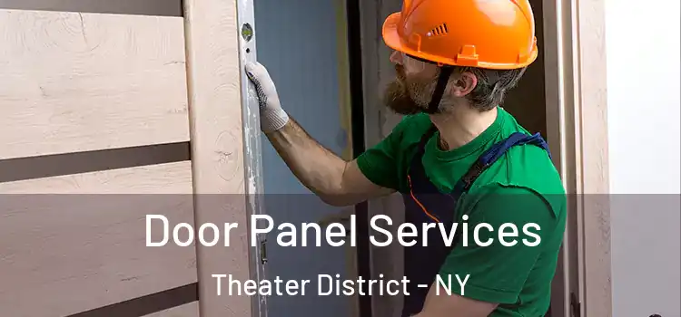  Door Panel Services Theater District - NY