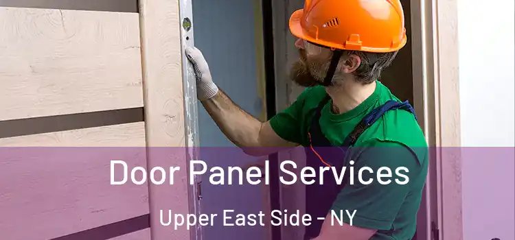  Door Panel Services Upper East Side - NY
