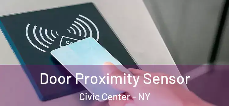  Door Proximity Sensor Civic Center - NY