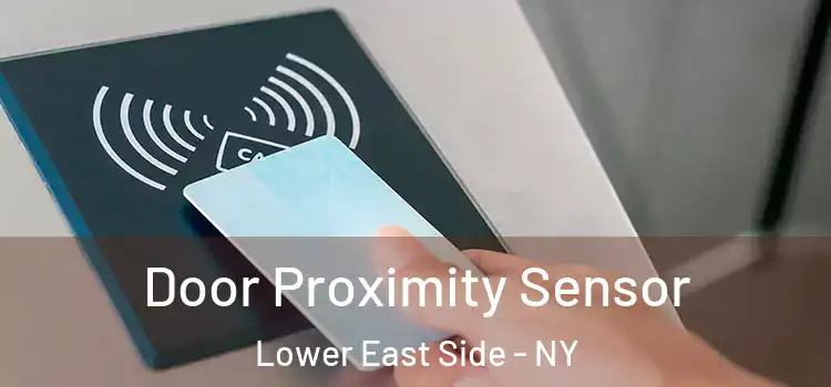 Door Proximity Sensor Lower East Side - NY