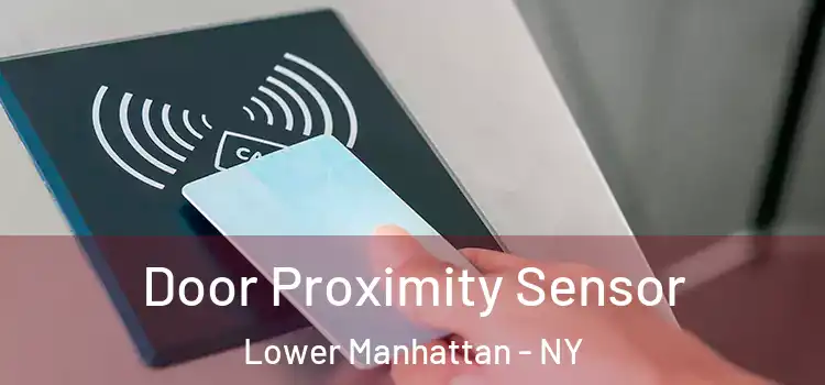  Door Proximity Sensor Lower Manhattan - NY