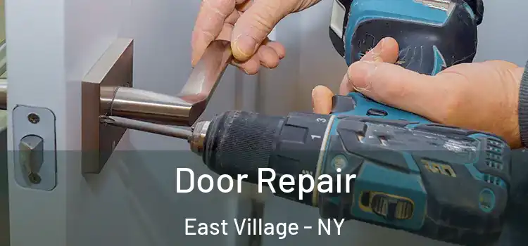  Door Repair East Village - NY