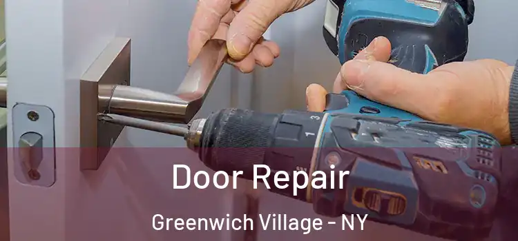  Door Repair Greenwich Village - NY