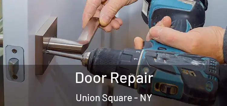  Door Repair Union Square - NY