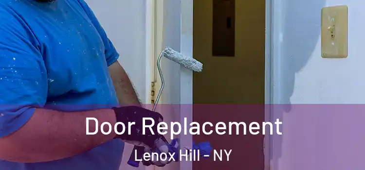  Door Replacement Lenox Hill - NY
