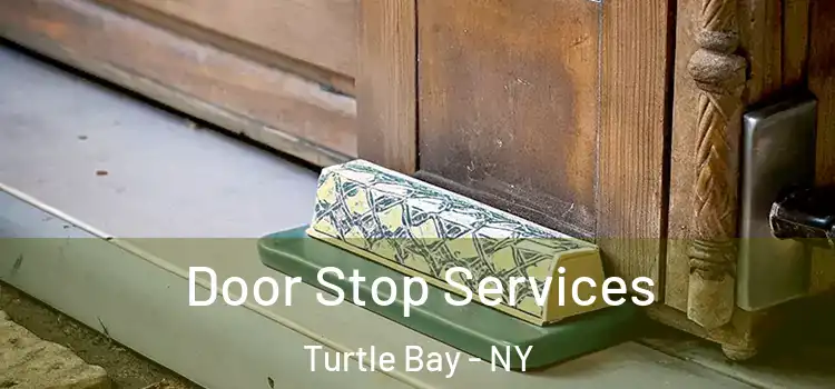  Door Stop Services Turtle Bay - NY