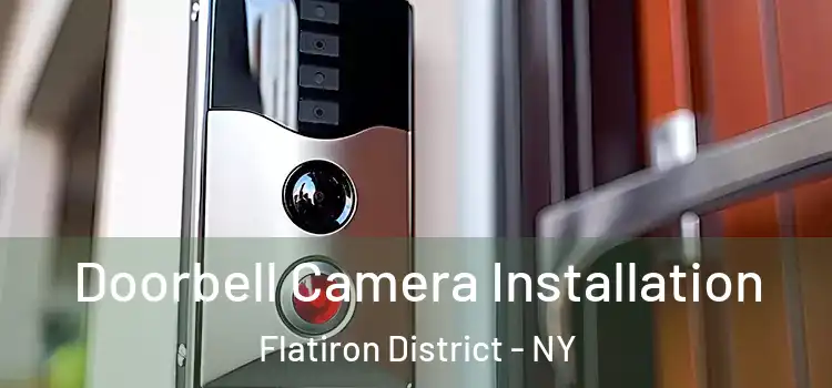  Doorbell Camera Installation Flatiron District - NY